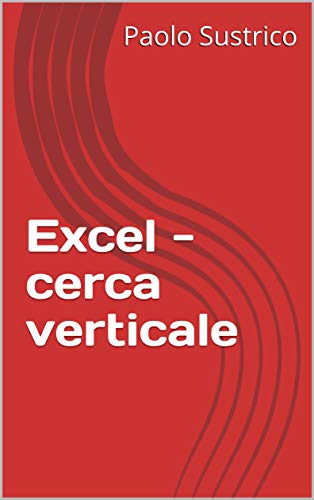Excel - cerca verticale  ( Agosto 2018)